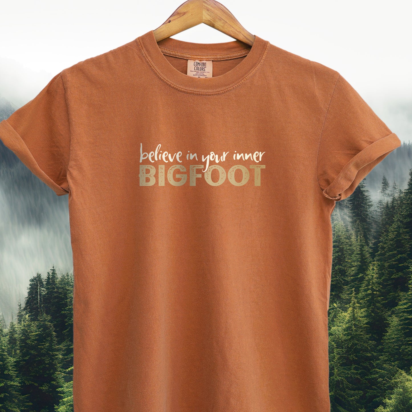 Believe in Your Inner Bigfoot - Bigfoot Tee