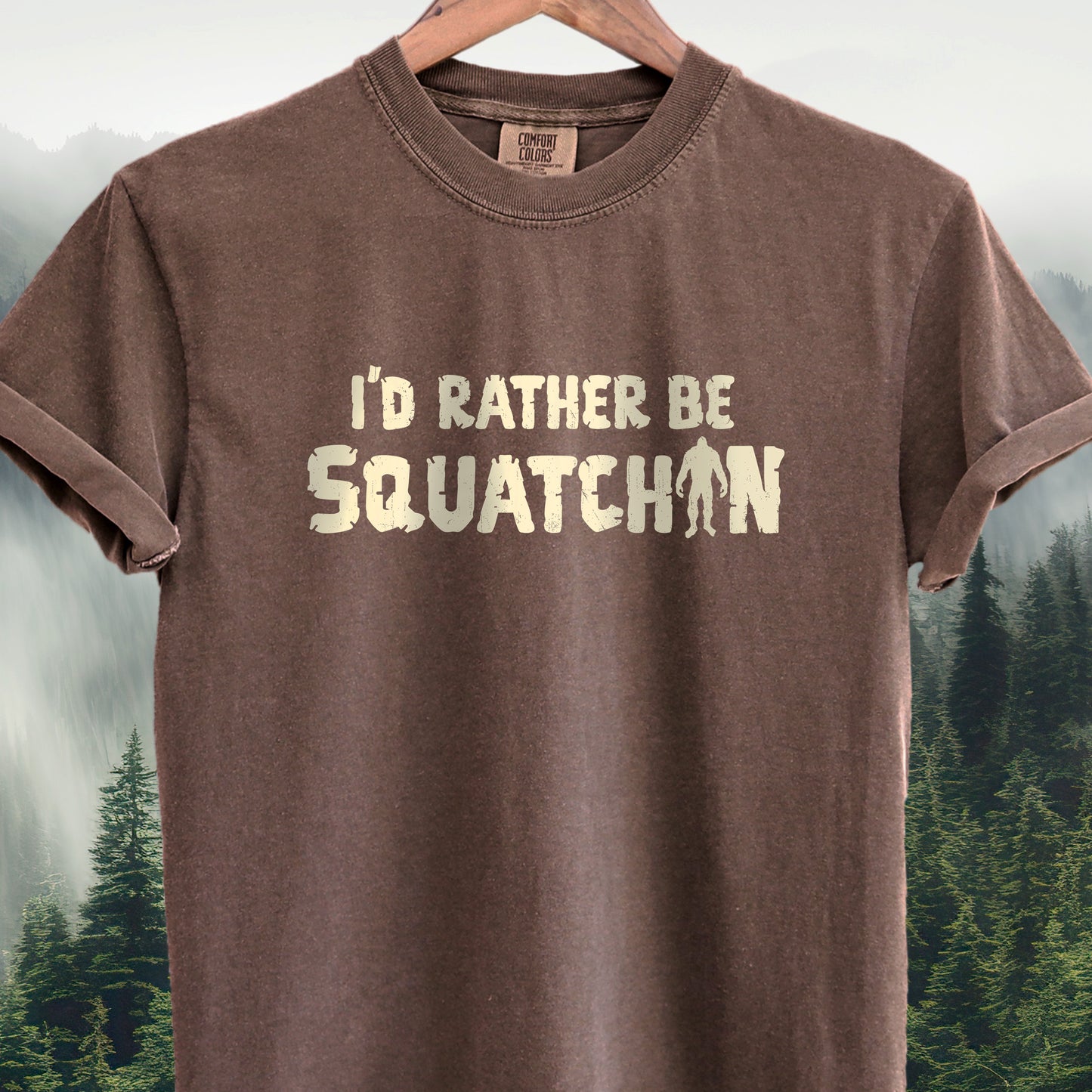 I'd Rather Be Squatchin'