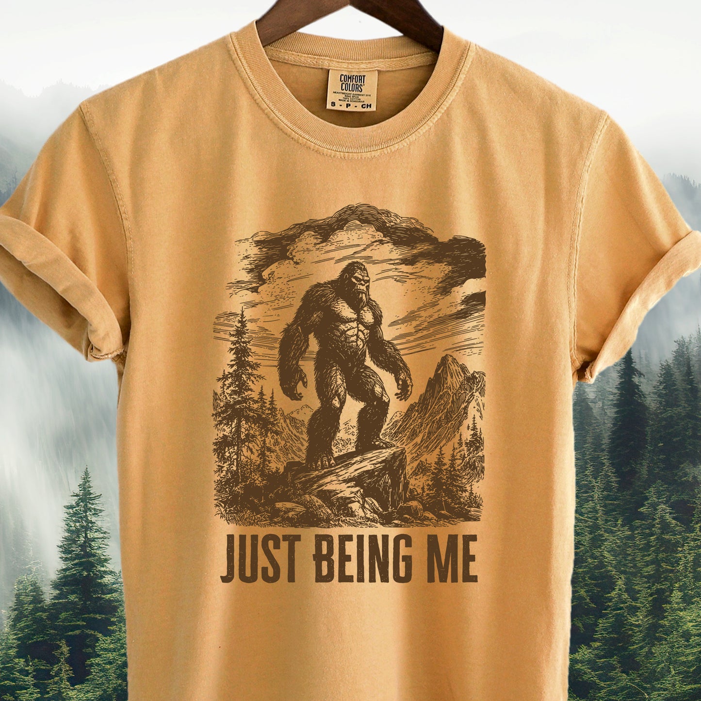 Just Being Me - Bigfoot Tee