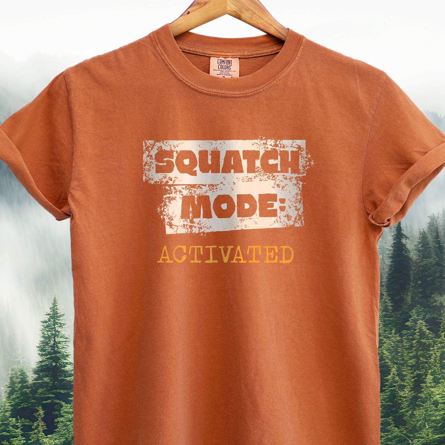 Squatch Mode Activated - Bigfoot Tee