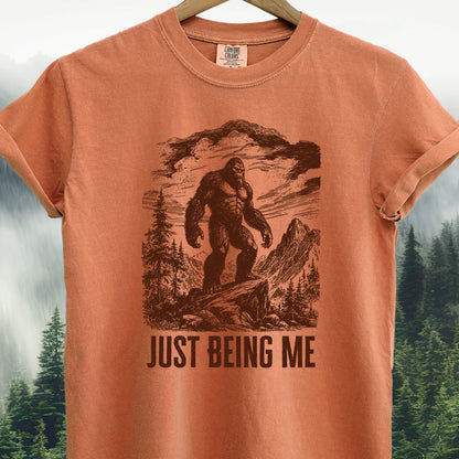Just Being Me  -  Bigfoot Tee