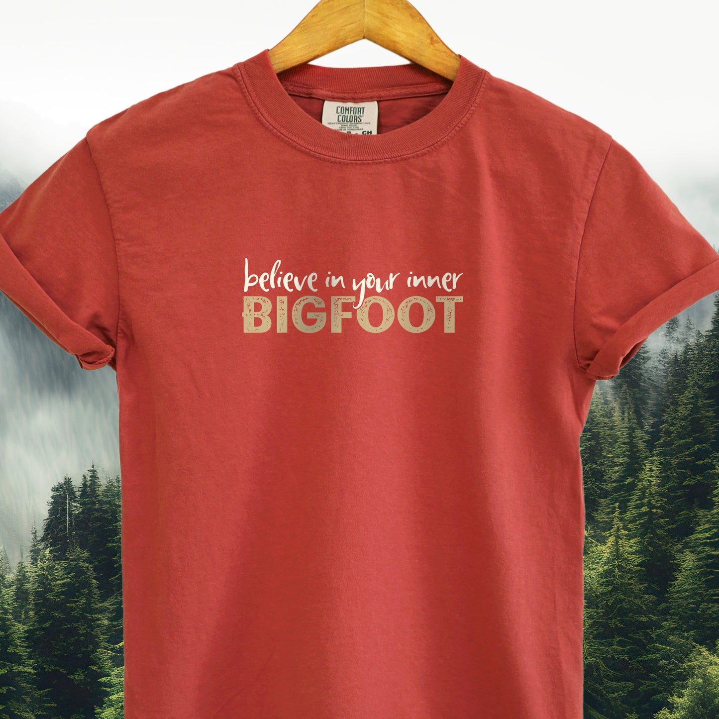 Believe in Your Inner Bigfoot  -  Bigfoot Tee