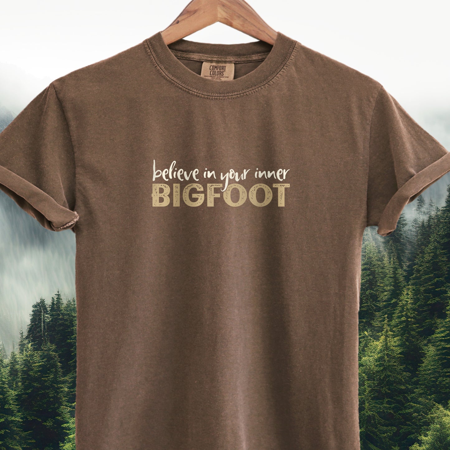 Believe in Your Inner Bigfoot  -  Bigfoot Tee