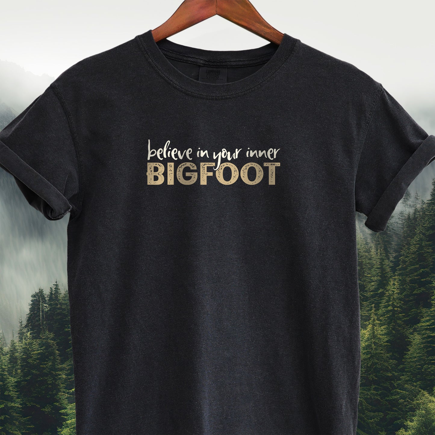 Believe in Your Inner Bigfoot