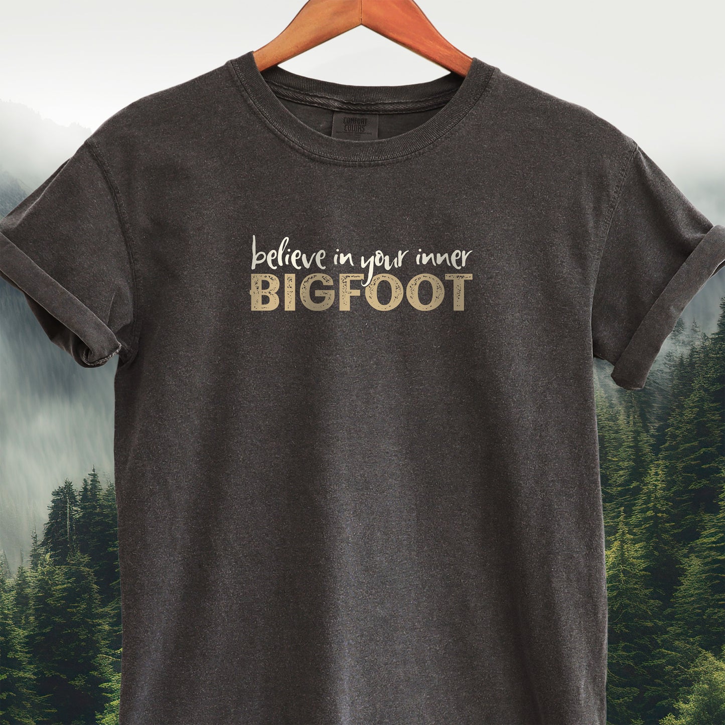 Believe in Your Inner Bigfoot