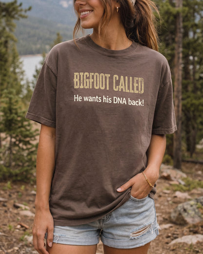 Bigfoot Called — He Wants His DNA Back! Bigfoot Tee