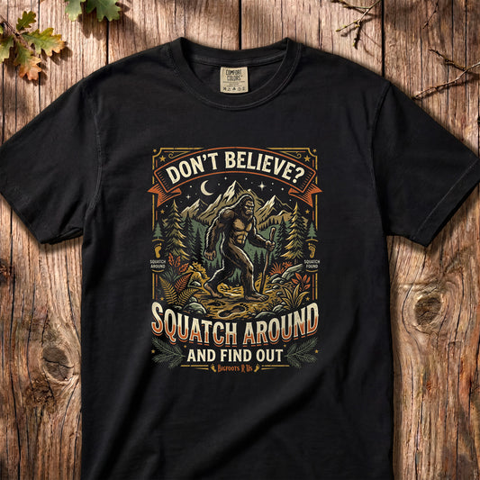 Don't Believe? – Retro Bigfoot Tee