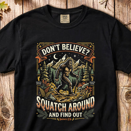Don't Believe? – Retro Bigfoot Tee