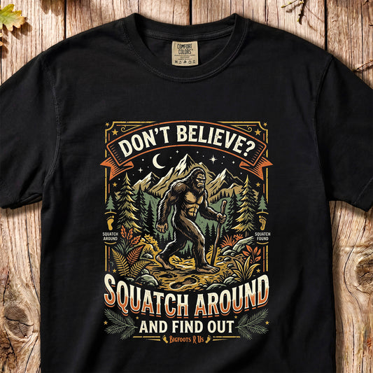 Don't Believe? – Retro Bigfoot Tee