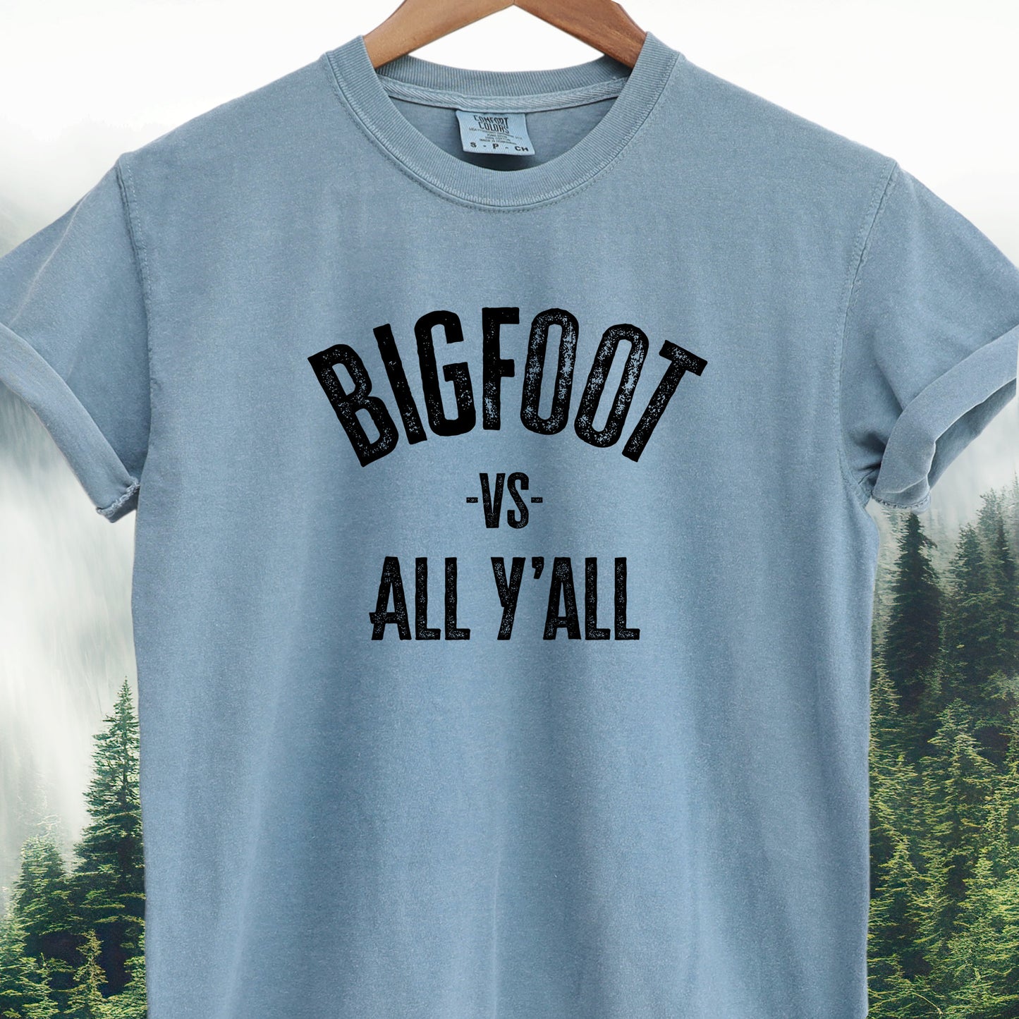 Bigfoot vs All Y'all  -Bigfoot Tee