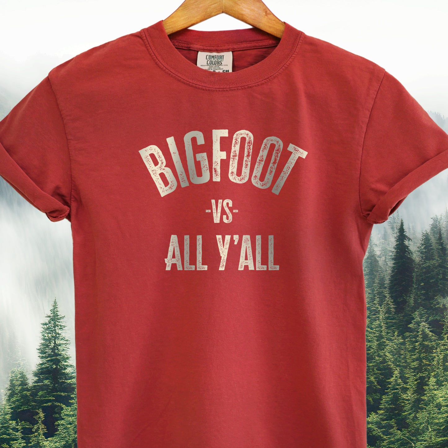 Bigfoot vs All Y'all  -Bigfoot Tee