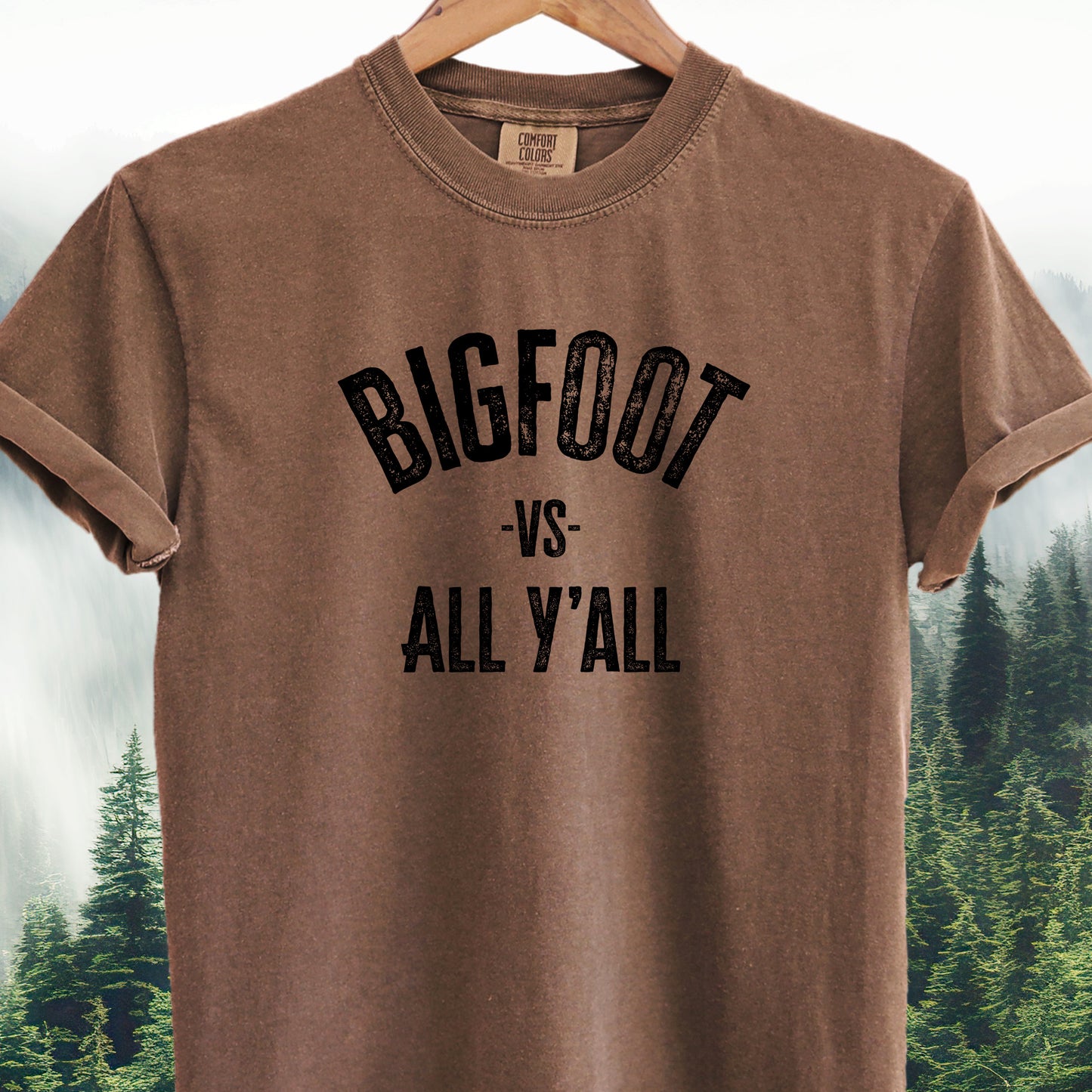 Bigfoot vs All Y'all  -Bigfoot Tee
