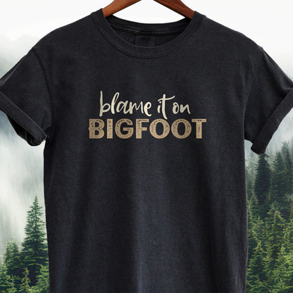 Blame It On Bigfoot