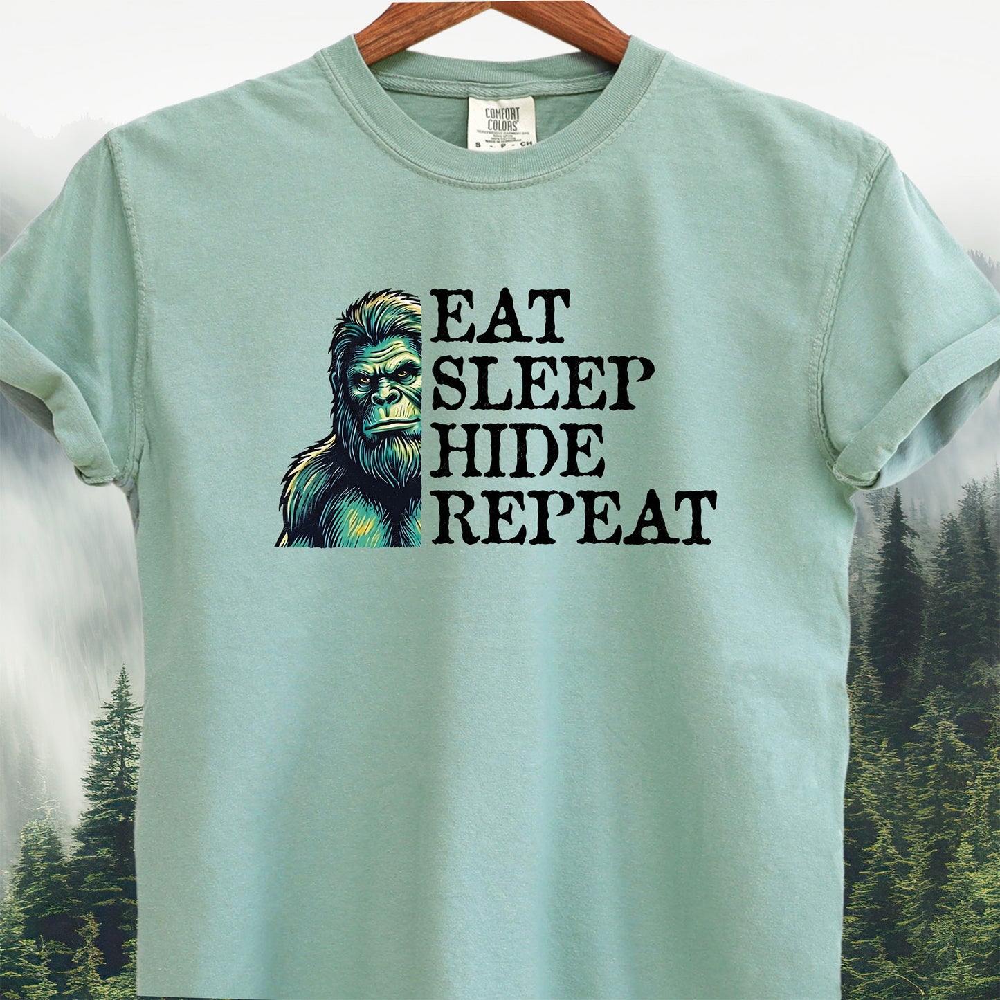 Bigfoot "Eat Sleep Hide Repeat"