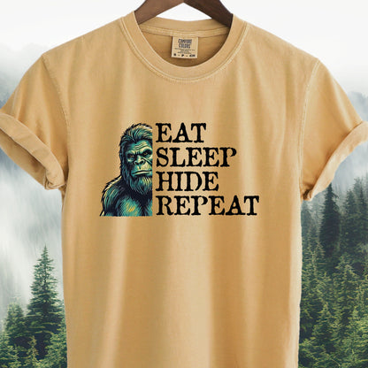 "Eat - Sleep - Hide - Repeat"  -  Bigfoot Tee