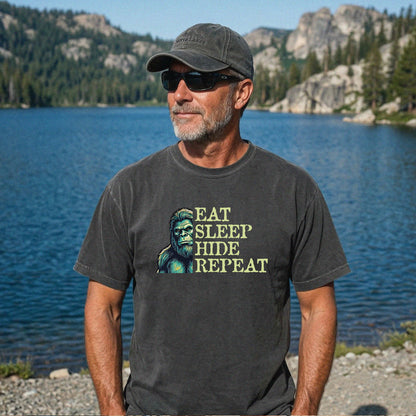 "Eat - Sleep - Hide - Repeat"  -  Bigfoot Tee