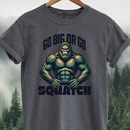 Go Big or Go Squatch