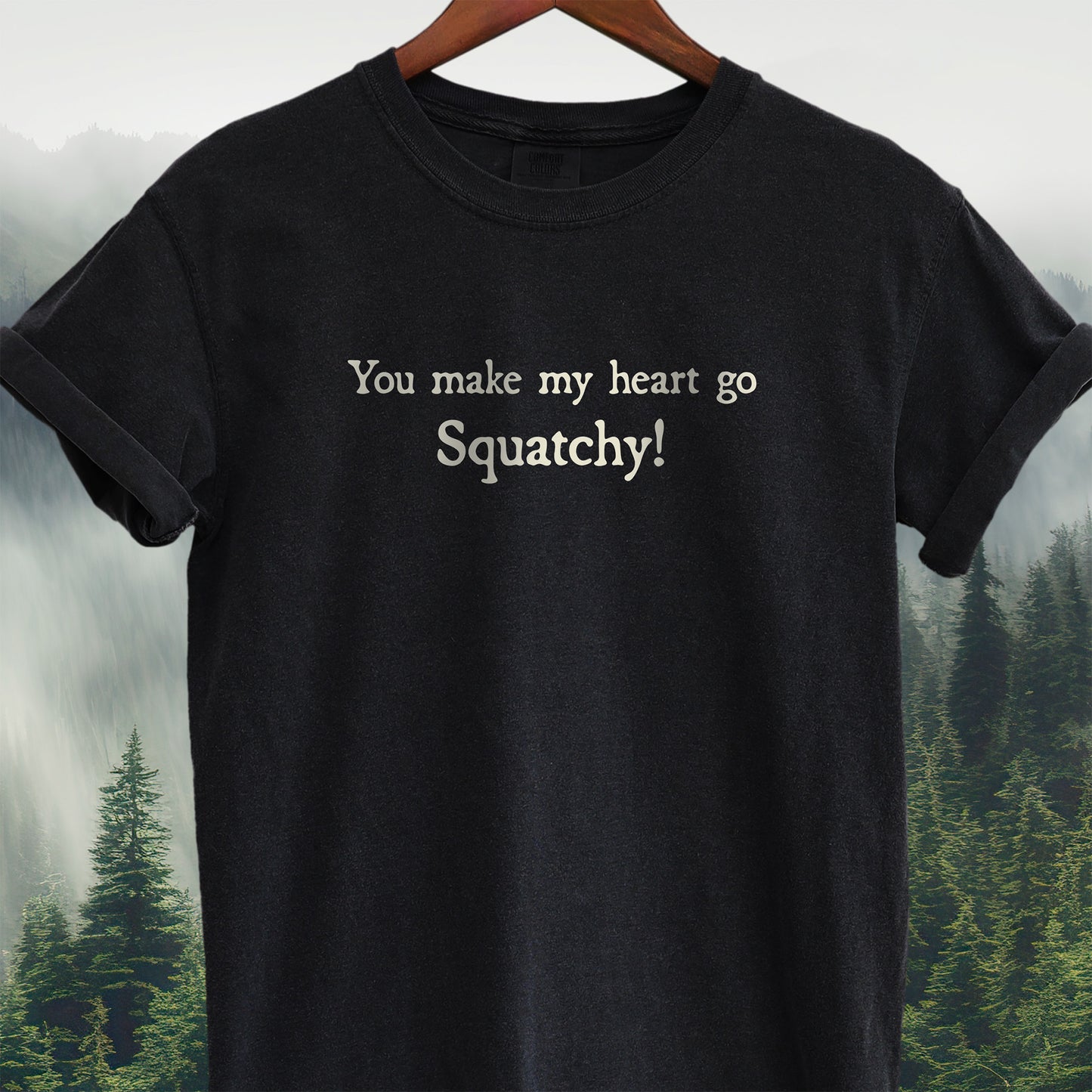 You Make My Heart Go Squatchy!