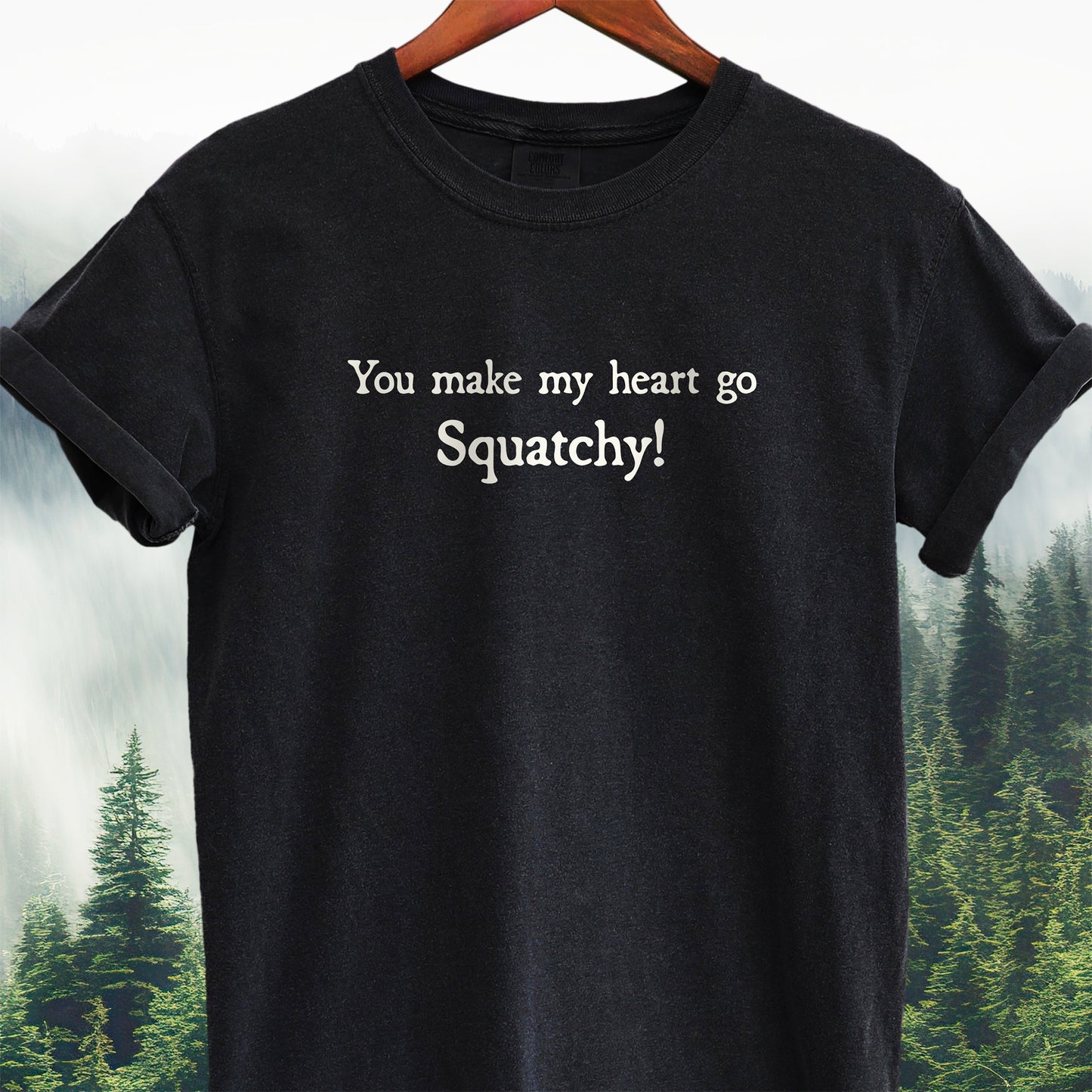 You Make My Heart Go Squatchy!