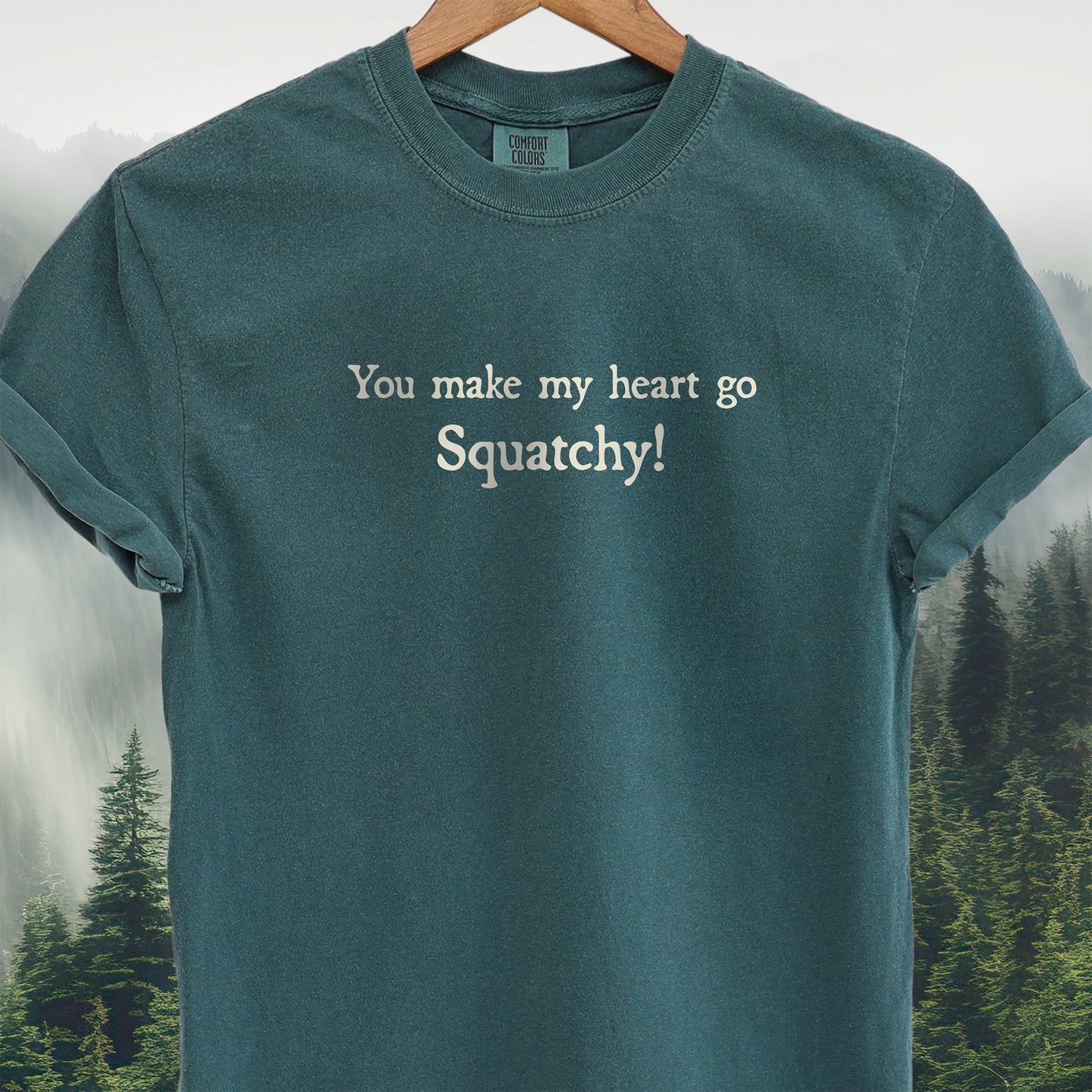 You Make My Heart Go Squatchy!