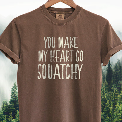 You Make My Heart Go Squatchy Tee