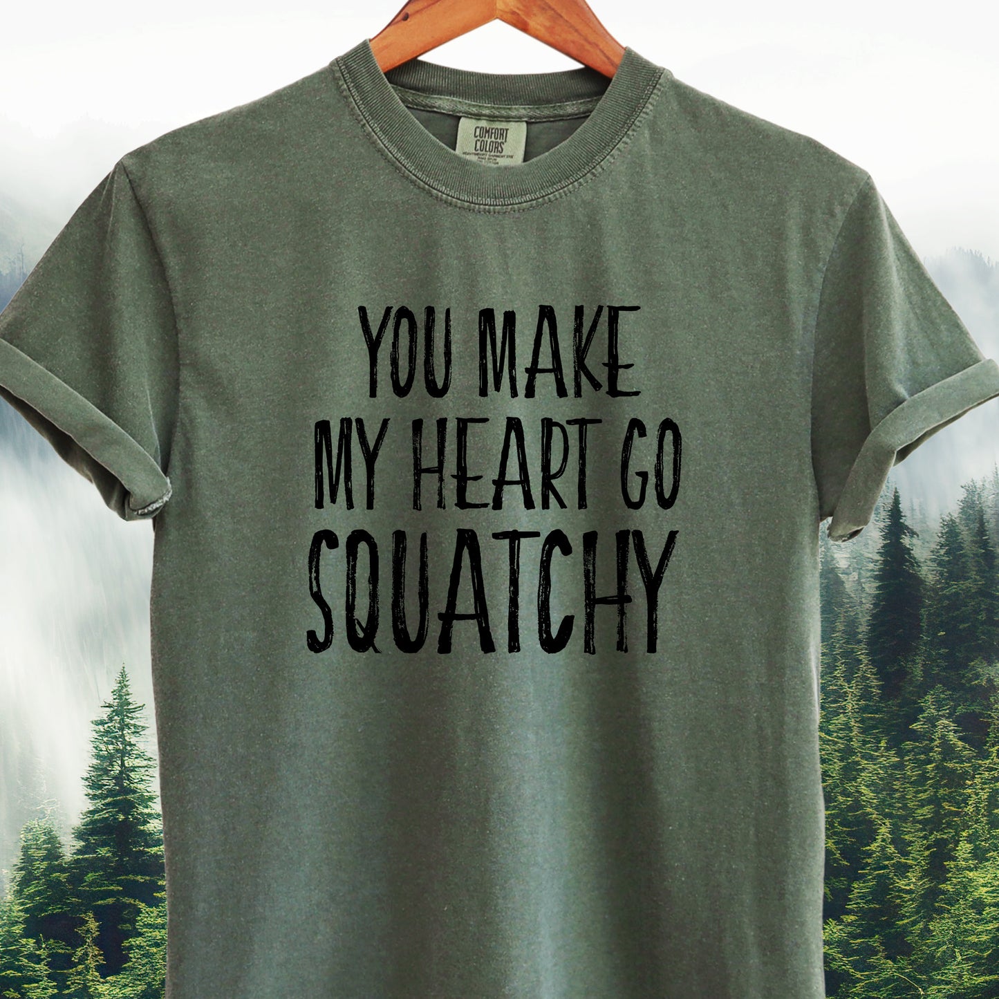 You Make My Heart Go Squatchy Tee