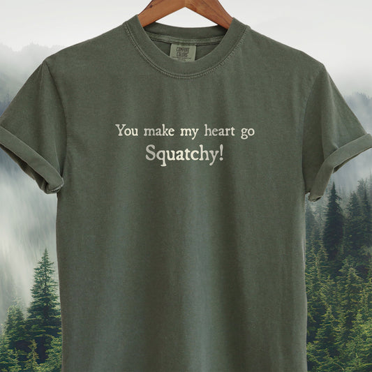 You Make My Heart Go Squatchy!