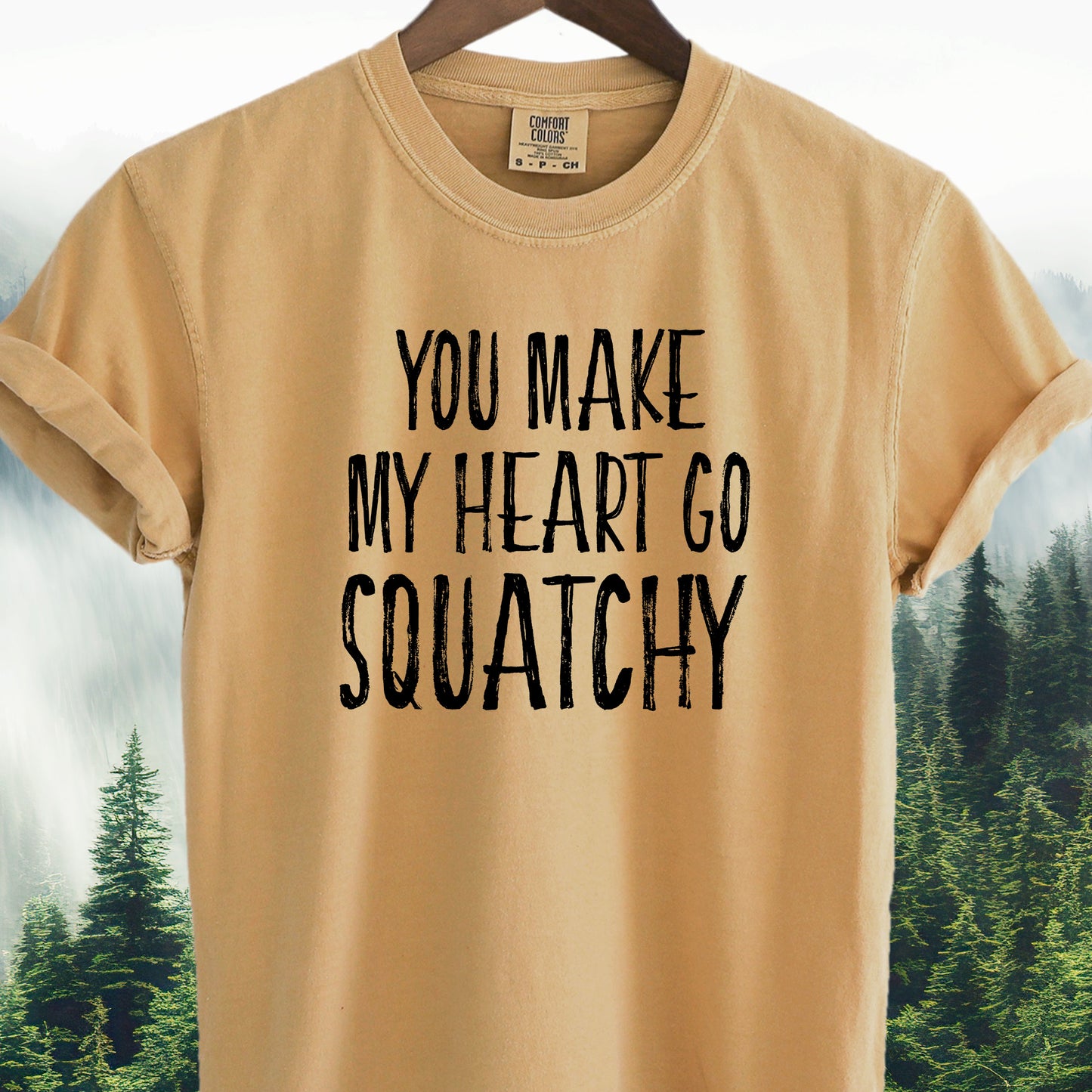 You Make My Heart Go Squatchy Tee