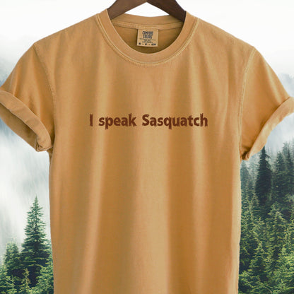 I Speak Sasquatch - Bigfoot Tee