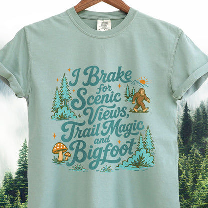 I Brake for Scenic Views  -  Bigfoot Scenic Views Tee