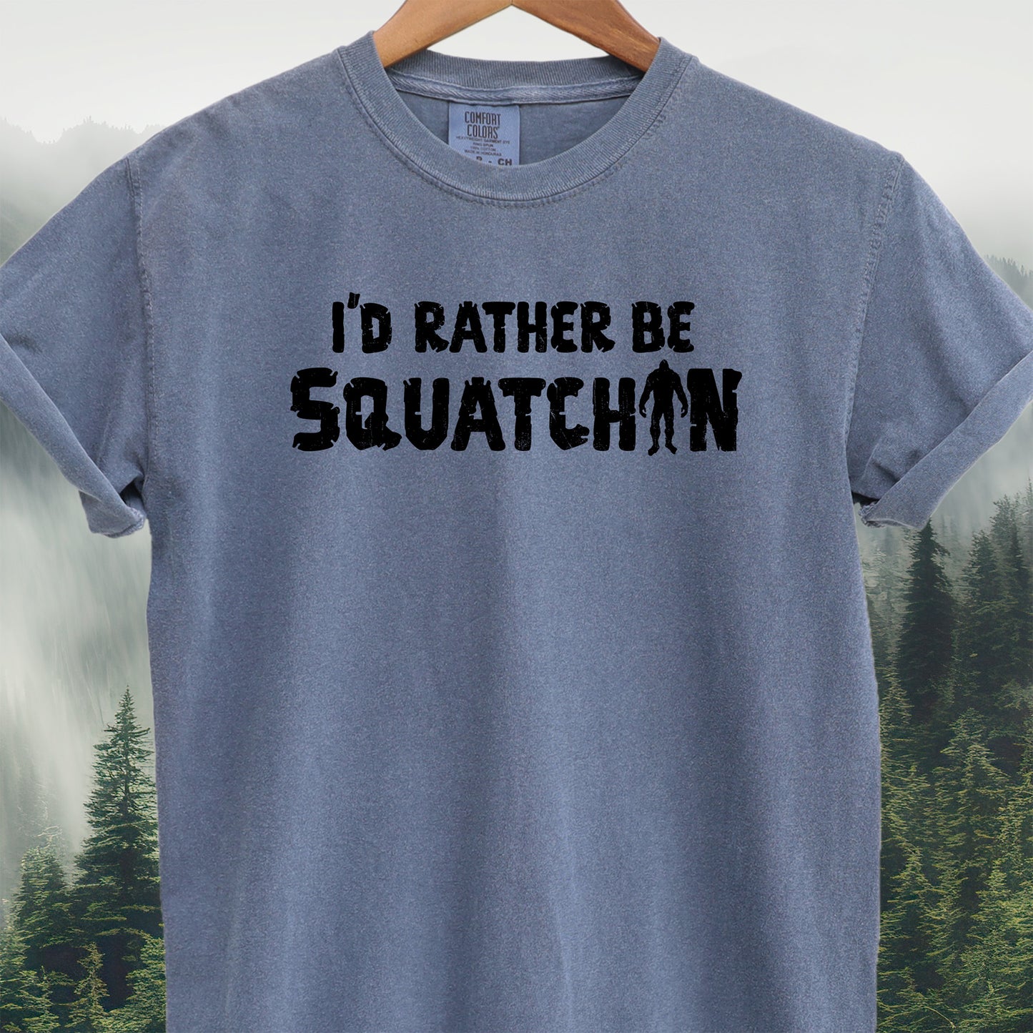 I'd Rather Be Squatchin'