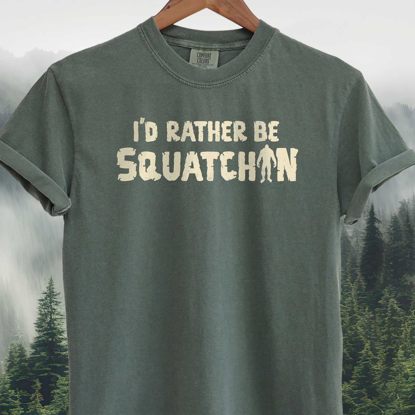 I'd Rather Be Squatchin'