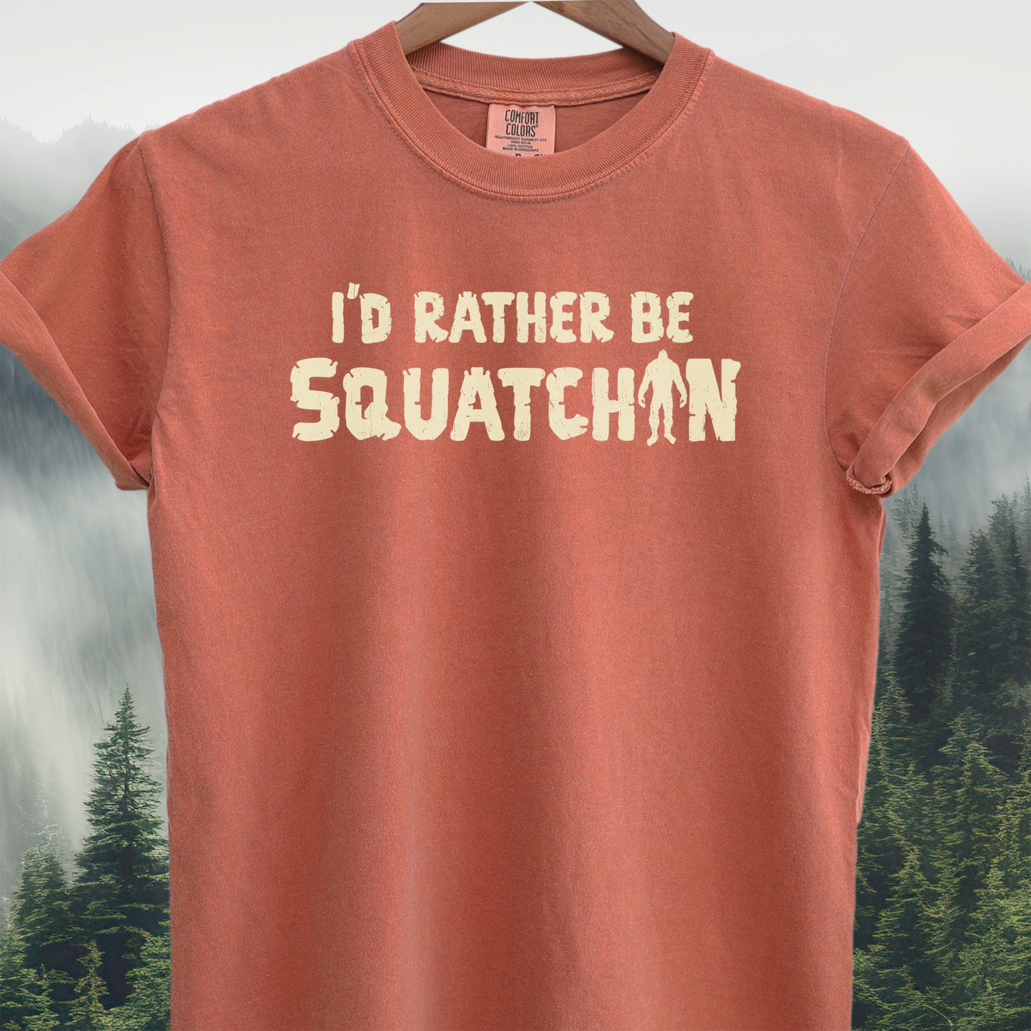 I'd Rather Be Squatchin'