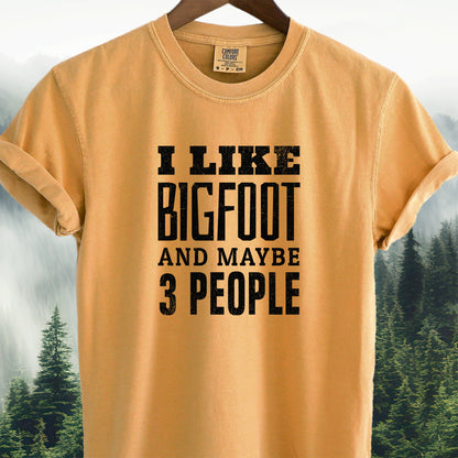 I Like Bigfoot  -  Bigfoot Tee