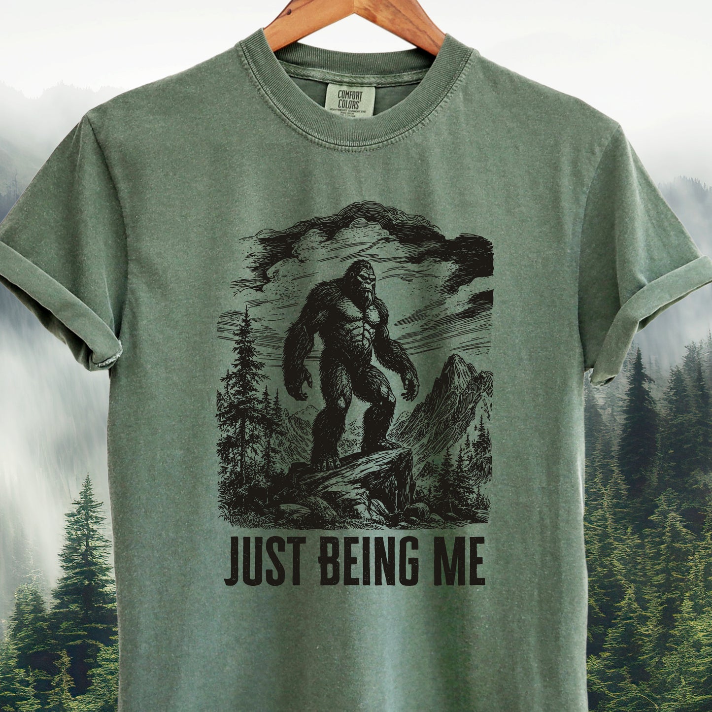 Just Being Me  -  Bigfoot Tee