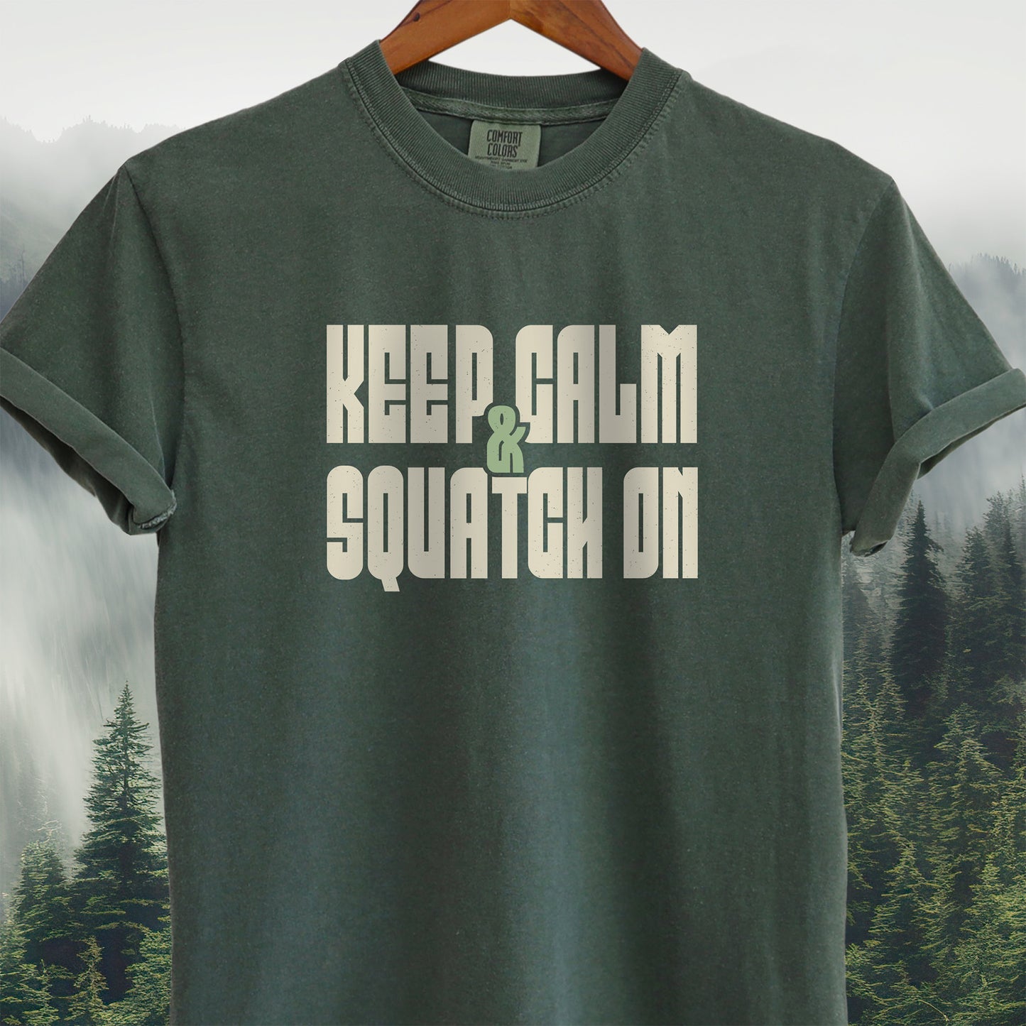 Keep Calm & Squatch On