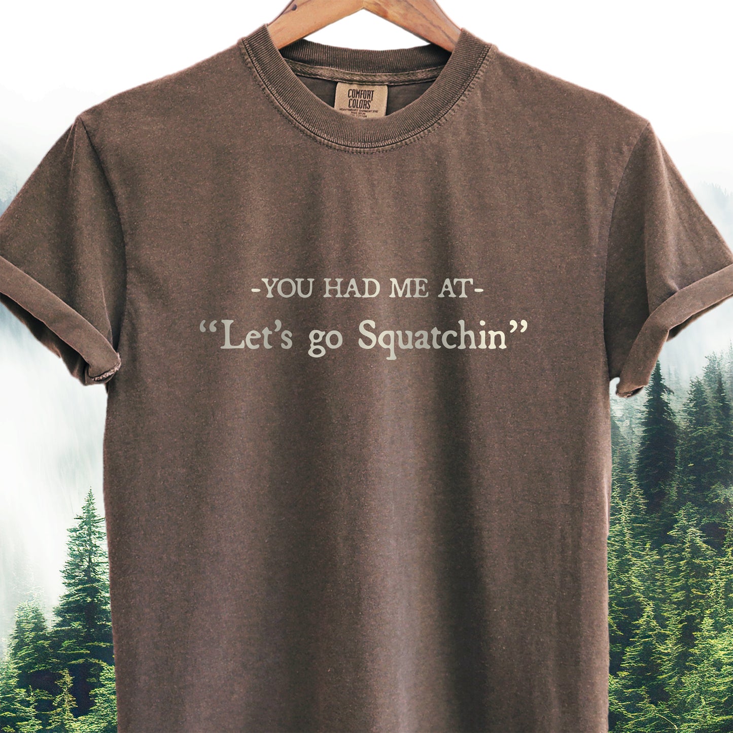 Let's Go Squatchin' -  Bigfoot Tee