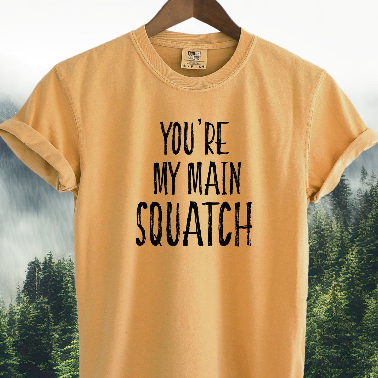 You're My Main Squatch
