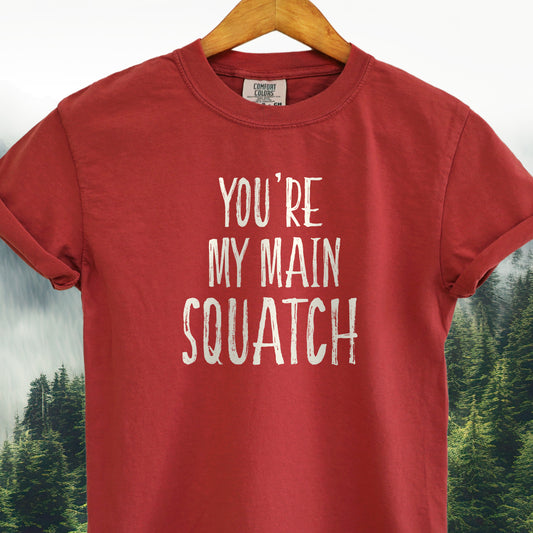 You're My Main Squatch