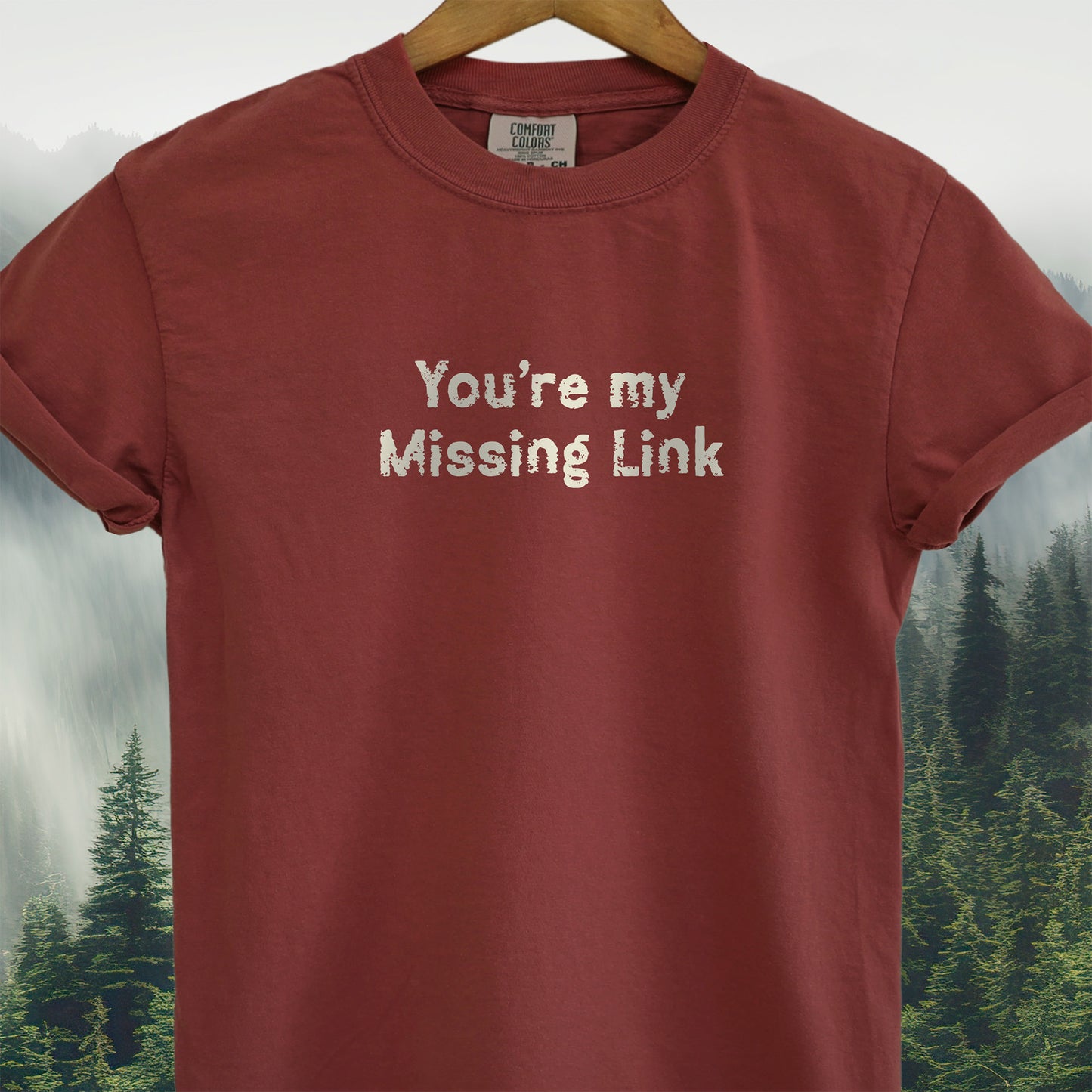 You're My Missing Link T-Shirt