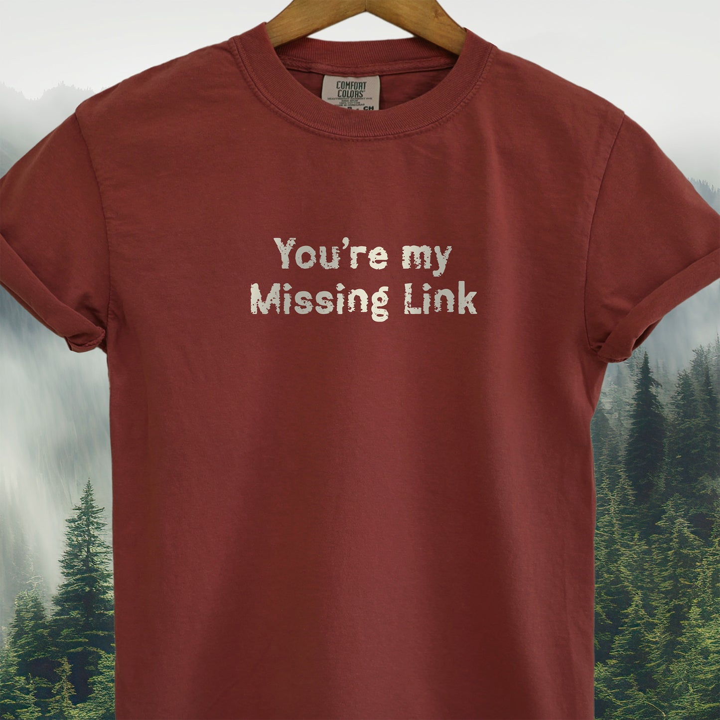 You're My Missing Link T-Shirt