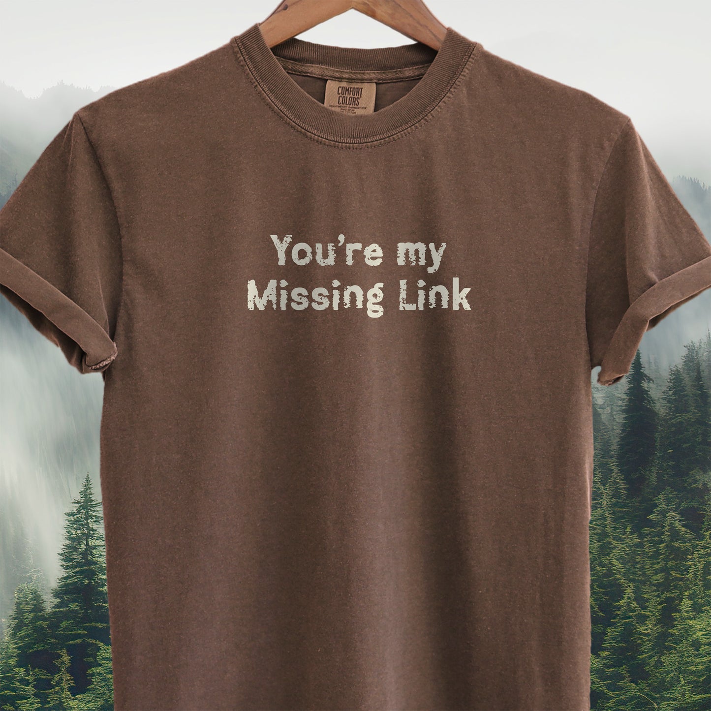 You're My Missing Link T-Shirt