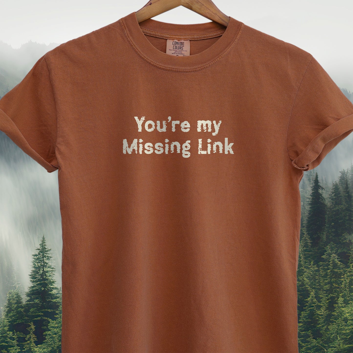 You're My Missing Link T-Shirt