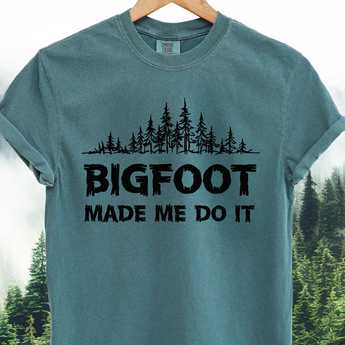 Bigfoot Made Me Do It T-Shirt - Bigfoot Tee