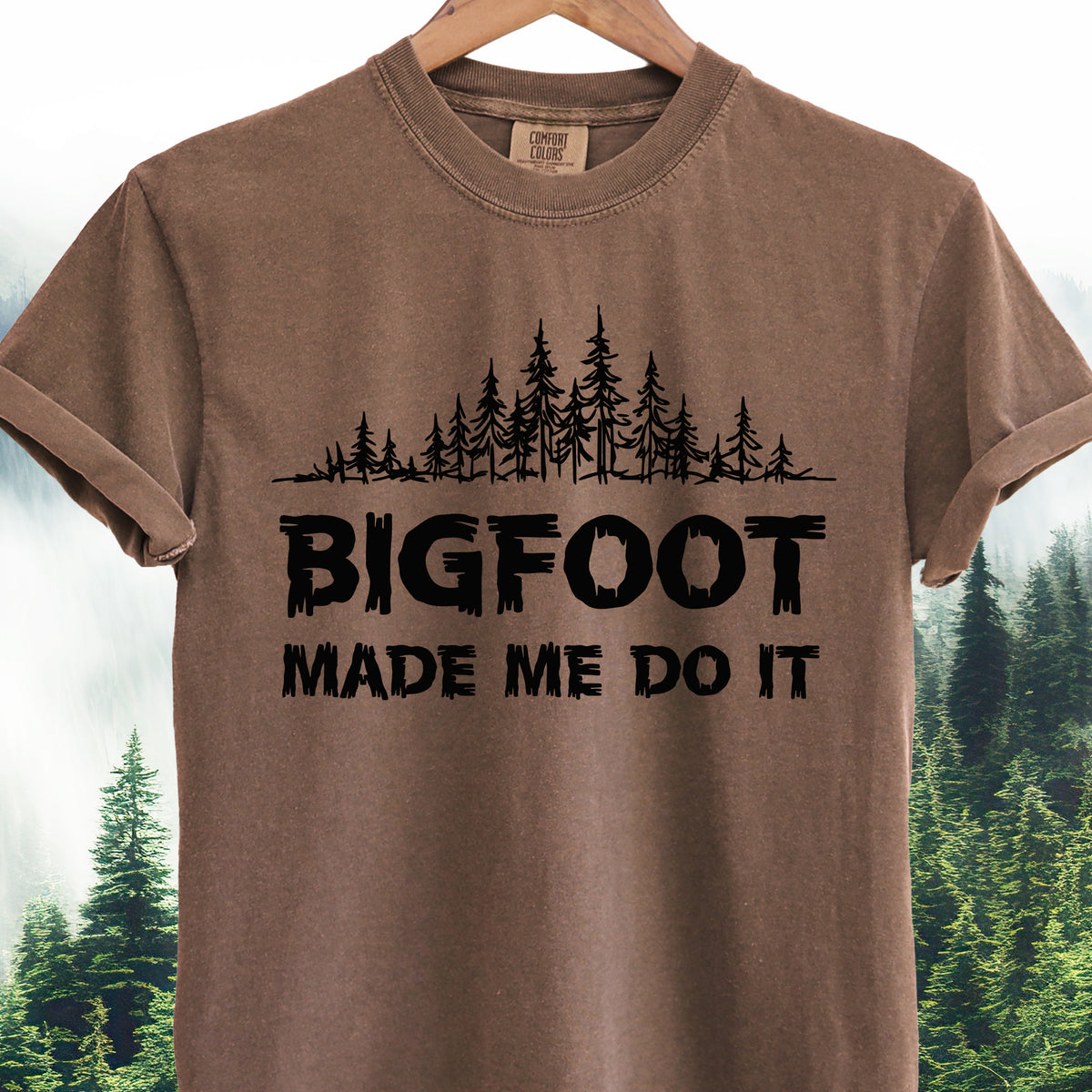 Bigfoot Made Me Do It T-Shirt - Bigfoot Tee