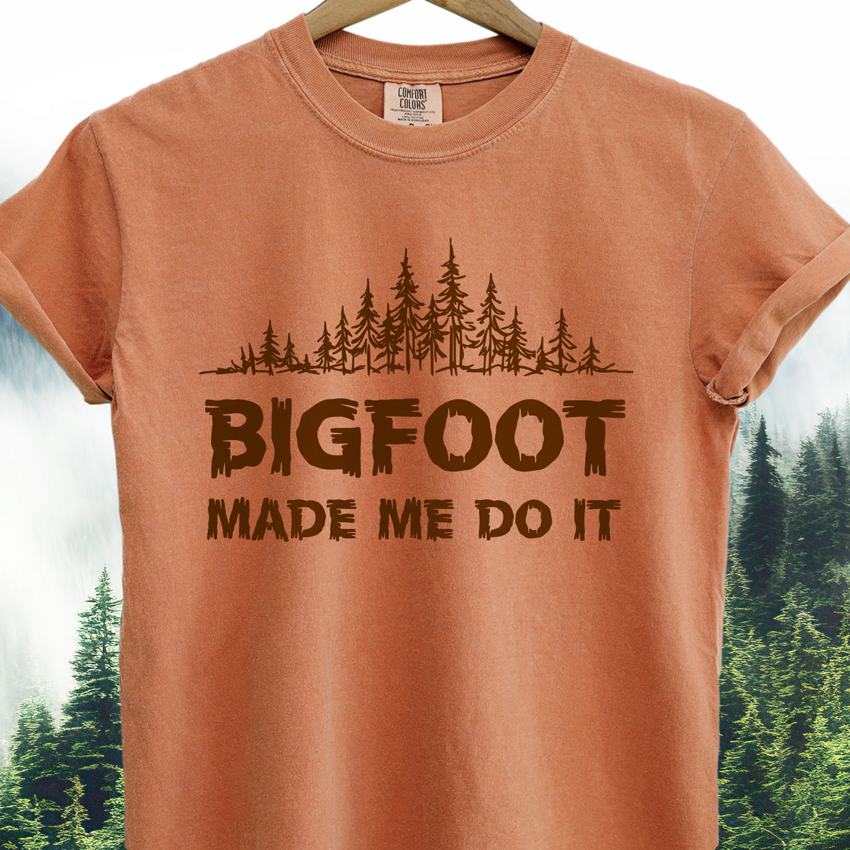 Bigfoot Made Me Do It T-Shirt - Bigfoot Tee