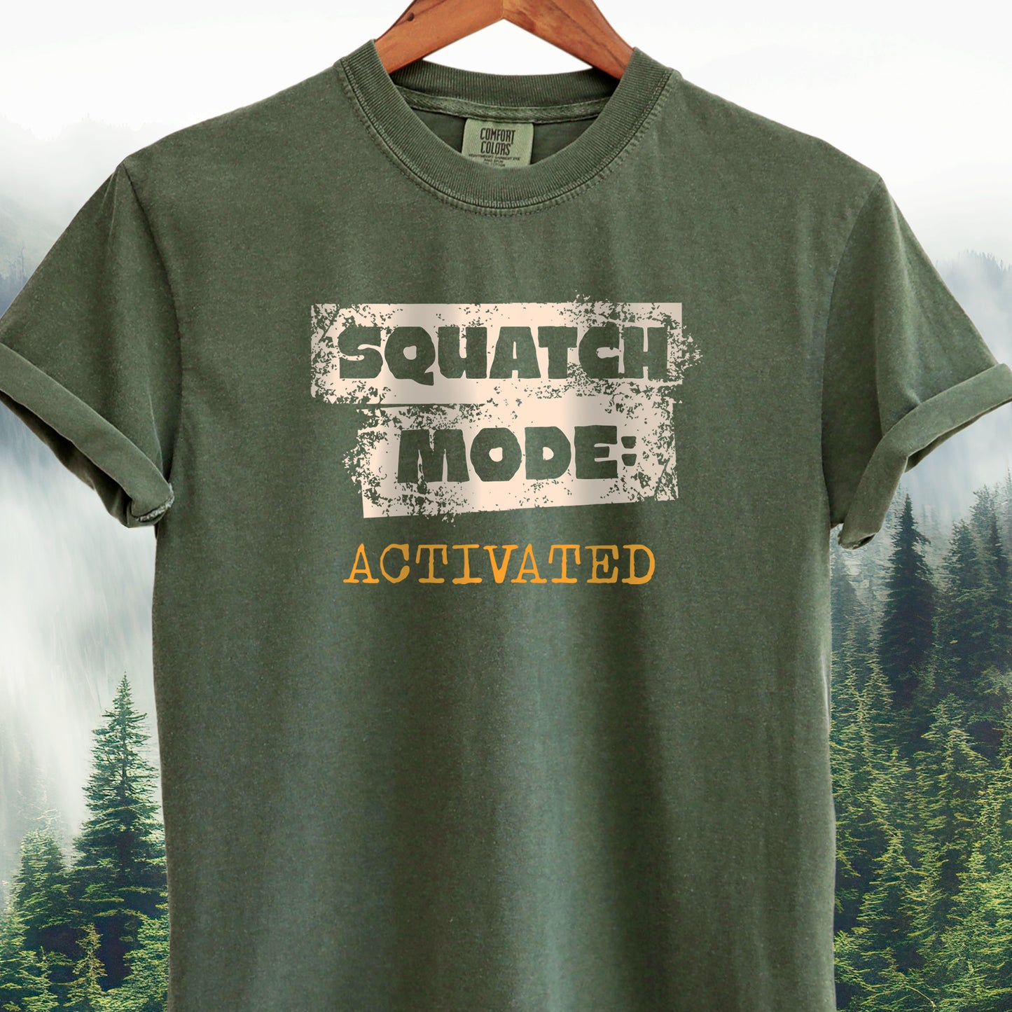 Squatch Mode Activated  -  Bigfoot Tee